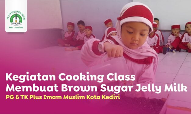 Kegiatan Cooking Class Membuat Brown Sugar Jelly Milk – PG & TK Plus Imam Muslim