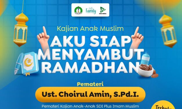 Kajian Anak Muslim: Aku Siap Menyambut Ramadhan