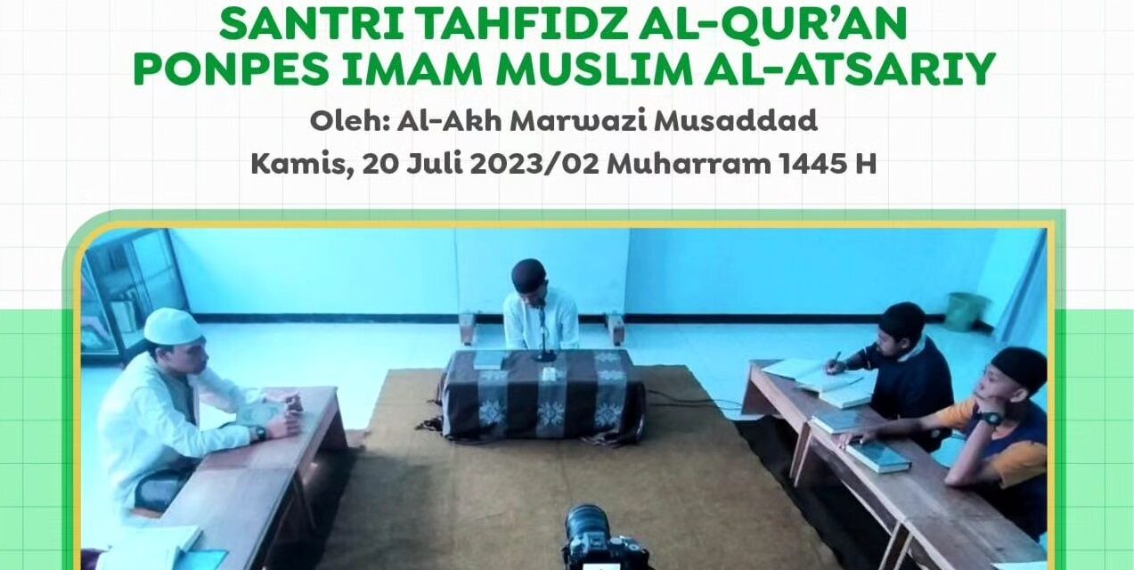Tasmi’ Juz 1 Santri Tahfidz Al Qur’an – Ponpes Imam Muslim
