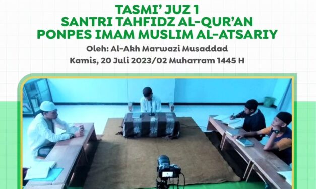 Tasmi’ Juz 1 Santri Tahfidz Al Qur’an – Ponpes Imam Muslim