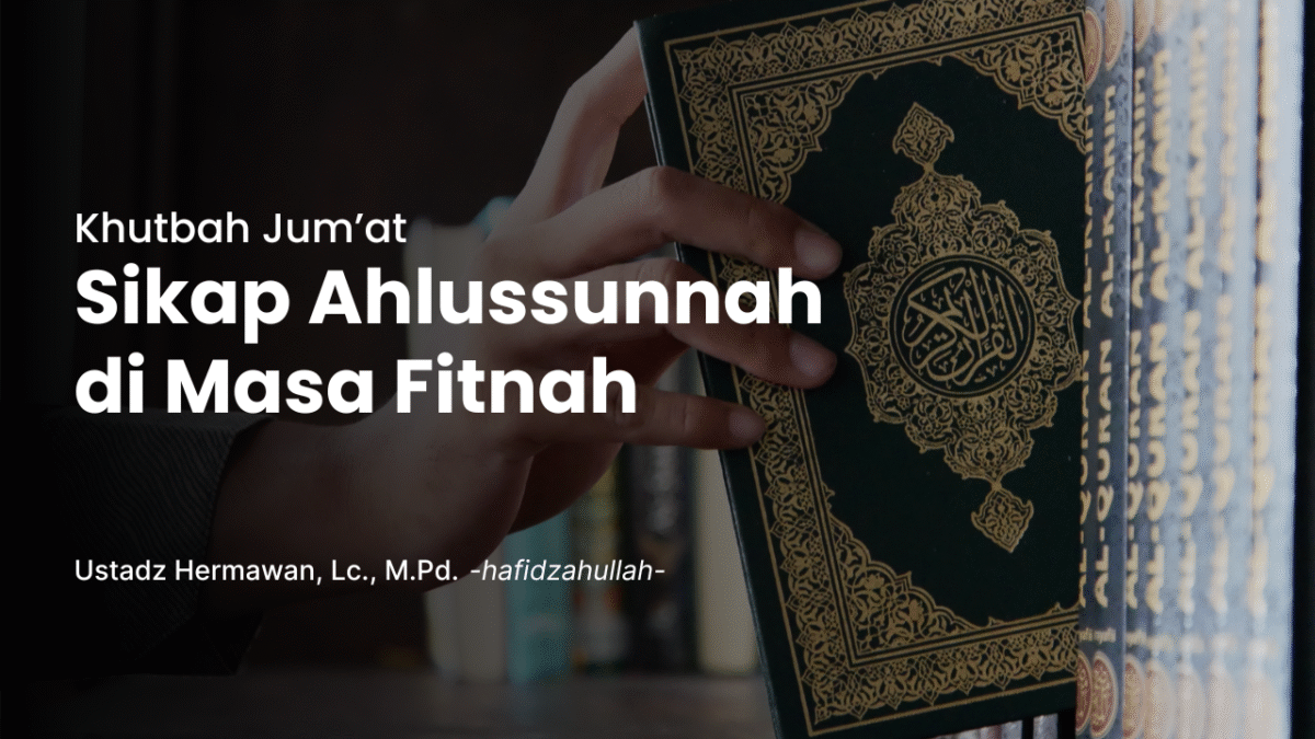 Sikap Ahlussunnah di Masa Fitnah