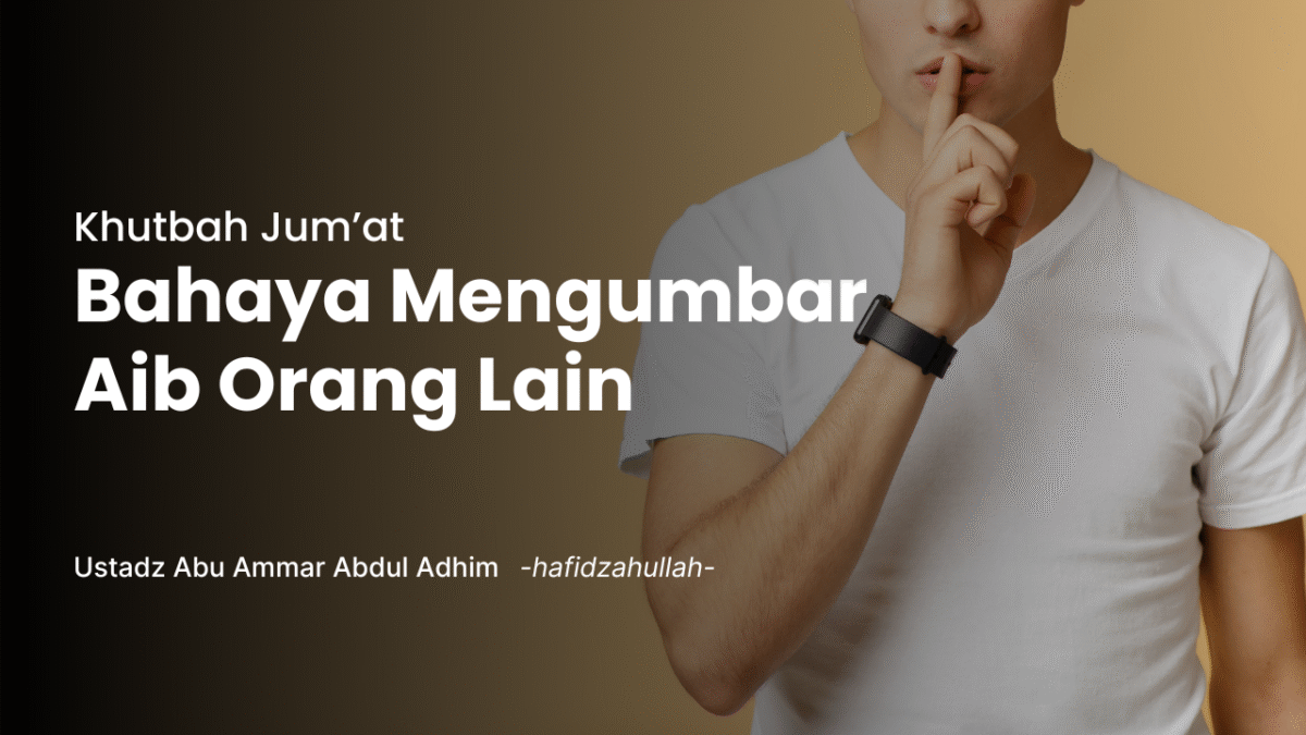 Bahaya Mengumbar Aib Orang Lain