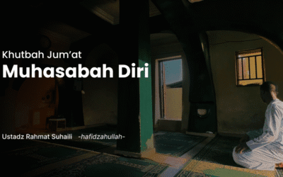 Khutbah Jum’at – Muhasabah Diri
